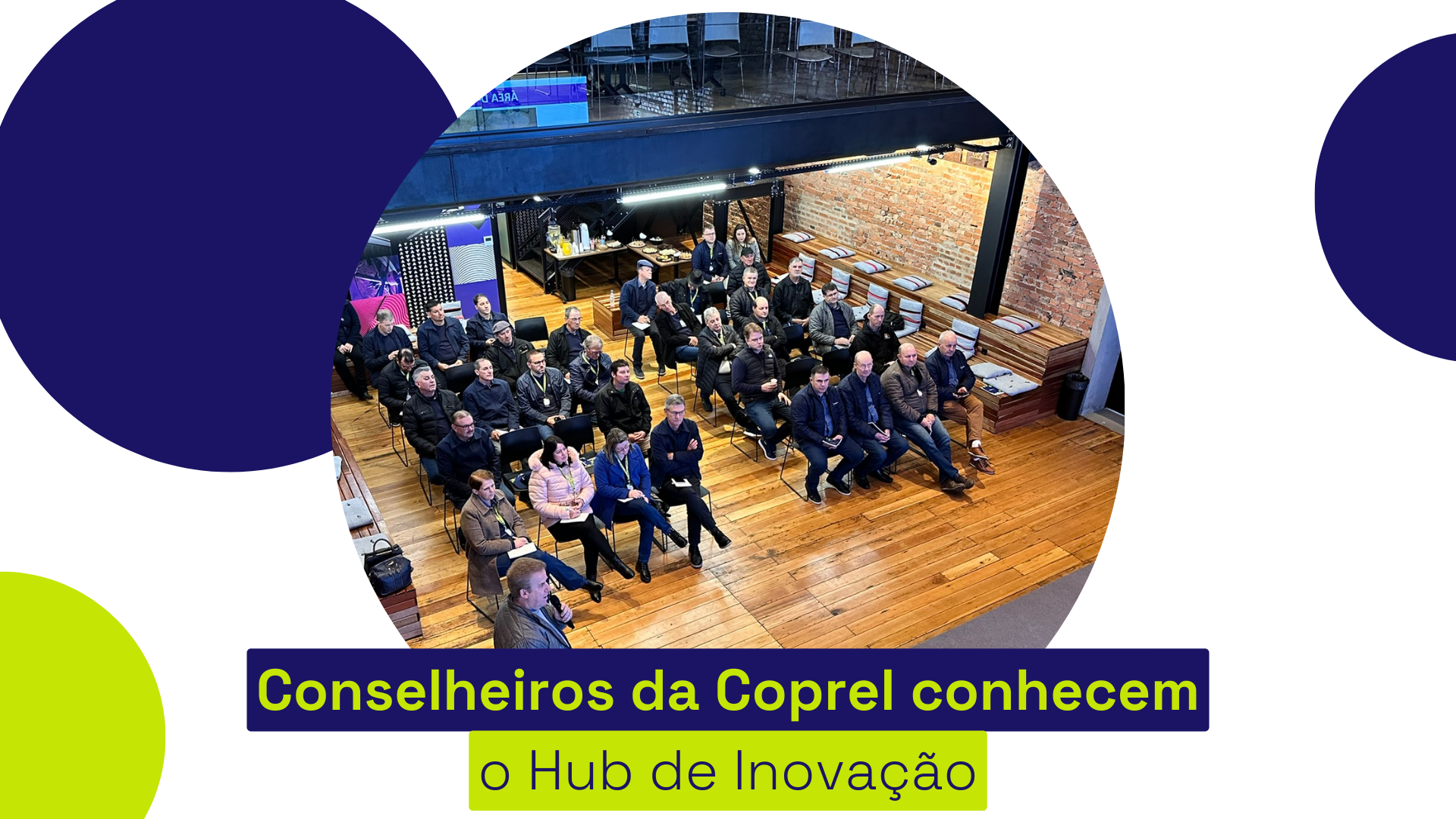 Conselheiros da Coprel conhecem o Hub de inovação do Instituto Aliança Empresarial