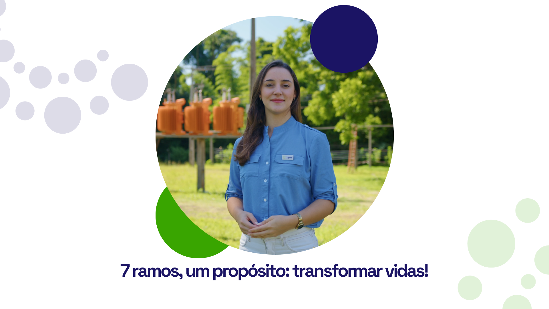 7 ramos, um propósito: transformar vidas!